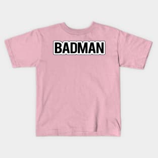 Badman Kids T-Shirt